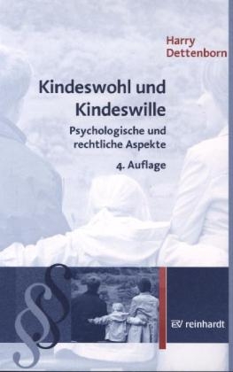 Kindeswohl und Kindeswille - Harry Dettenborn