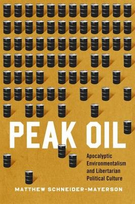 Peak Oil -  Matthew Schneider-Mayerson