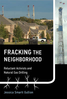 Fracking the Neighborhood -  Jessica Smartt Gullion