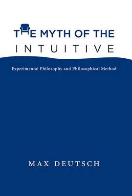 Myth of the Intuitive -  Max Emil Deutsch