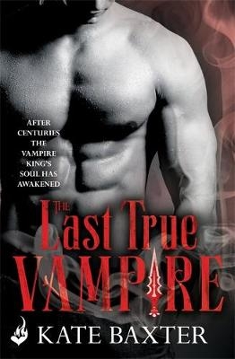 Last True Vampire: Last True Vampire 1 -  Kate Baxter