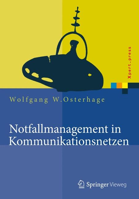 Notfallmanagement in Kommunikationsnetzen - Wolfgang W. Osterhage
