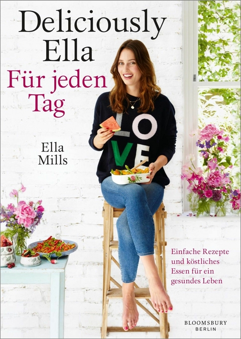 Deliciously Ella - Für jeden Tag -  Ella Mills (Woodward)