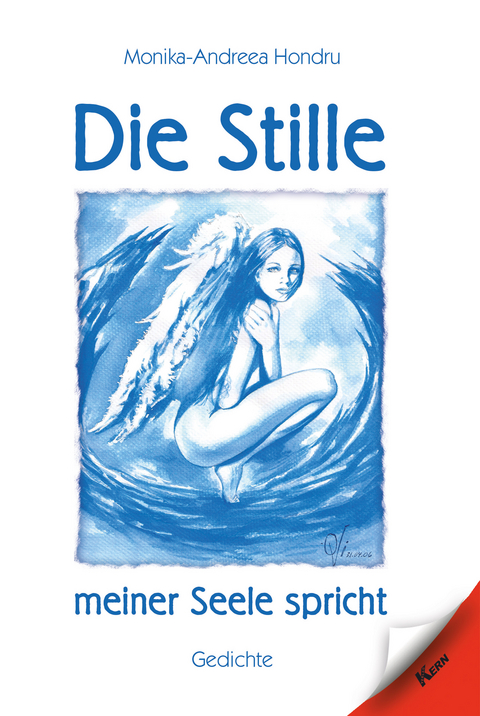 Die Stille meiner Seele spricht - Monika-Andreea Hondru