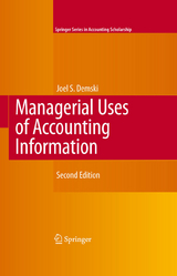 Managerial Uses of Accounting Information -  Joel Demski