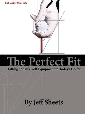 The Perfect Fit - Jeffrey D Sheets