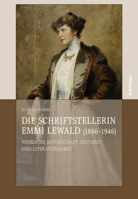 Die Schriftstellerin Emmi Lewald (1866–1946) - Ruth Steinberg
