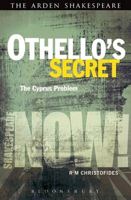 Othello''s Secret -  R M Christofides