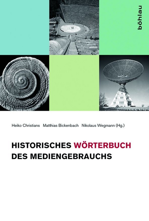 Historisches Wörterbuch des Mediengebrauchs - 