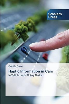 Haptic Information in Cars - Camilla Grane