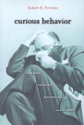 Curious Behavior - Robert R. Provine