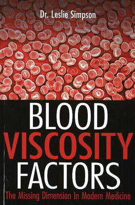 Blood Viscosity Factors - Leslie Simpson