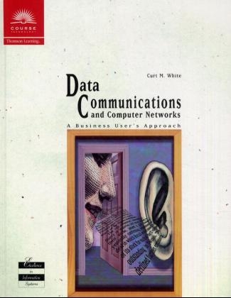 Business Data Communications - Curt M. White