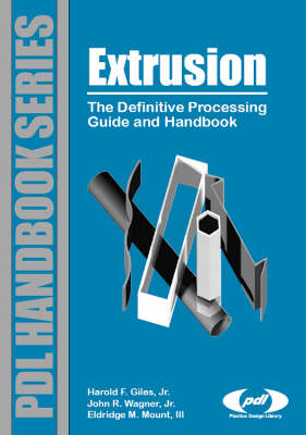 Extrusion - Harold F. Giles Jr, Eldridge M. Mount III, John R. Wagner Jr.