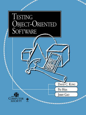 Testing Object-Oriented Software - David C. Kung, Pei Hsia, Jerry Gao