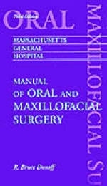 Massachusetts General Hospital Manual of Oral and Maxillofacial Surgery - 