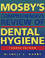 Mosby's Comprehensive Review of Dental Hygiene - 