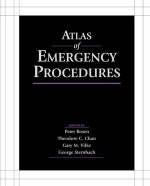 Atlas of Emergency Procedures - Peter Rosen, Theodore C. Chan, Gary M. Vilke, George Sternbach