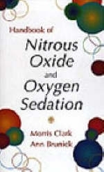 Handbook of Nitrous Oxide and Oxygen Sedation - Morris Shandell-Clark, Ann Brunick, Morris Shandell Clark