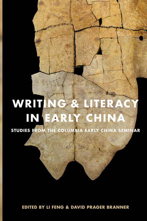 Writing and Literacy in Early China - 