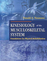 Kinesiology of the Musculoskeletal System - Donald A. Neumann