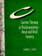 Current Therapy in Otolaryngology - George A. Gates