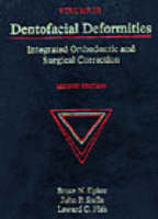 Dentofacial Deformities - Bruce N. Epker, Larry M. Wolford, John Paul Stella