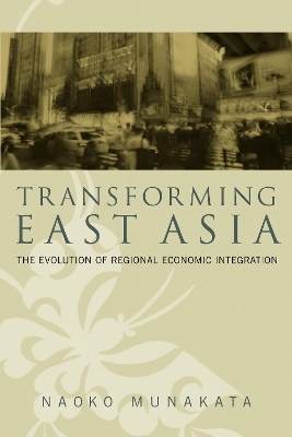 Transforming East Asia - Naoko Munakata
