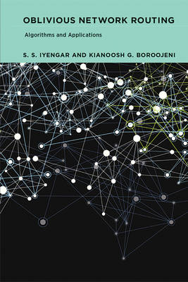 Oblivious Network Routing -  Kianoosh G. Boroojeni,  S. S. Iyengar