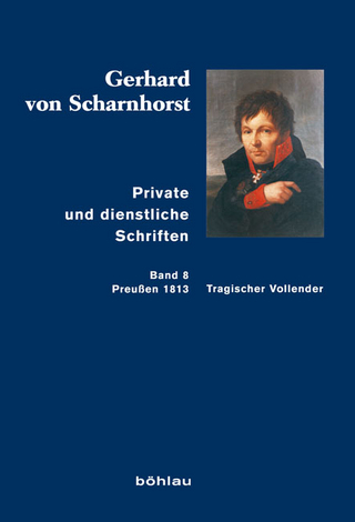 Private und dienstliche Schriften - Gerhard von Scharnhorst; Johannes Kunisch; Michael Sikora
