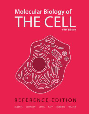 Molecular Biology of the Cell 5E - Bruce Alberts, Alexander Johnson, Julian Lewis, Martin Raff, Keith Roberts