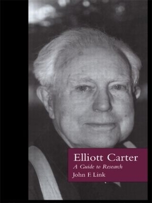 Elliott Carter - John F. Link