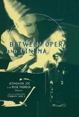 Between Opera and Cinema - 