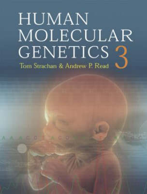 Human Molecular Genetics - Tom Strachan, Andrew Read