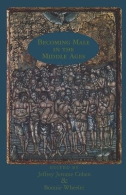 Becoming Male in the Middle Ages - 