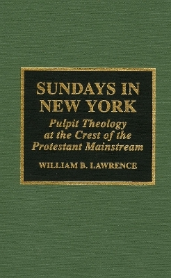 Sundays in New York - William B. Lawrence