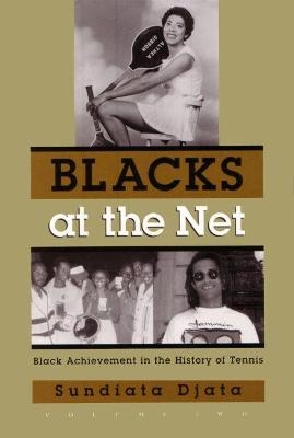 Blacks At the Net - Sundiata Djata