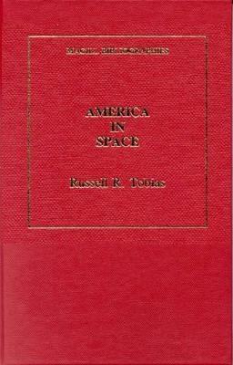 America in Space - Russell R. Tobias