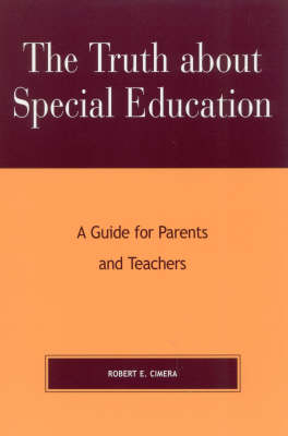 The Truth About Special Education - Robert Evert Cimera