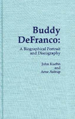 Buddy DeFranco - John Kuehn, Arne Astrup