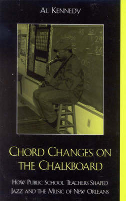 Chord Changes on the Chalkboard - Al Kennedy