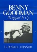 Benny Goodman - Russell D. Connor