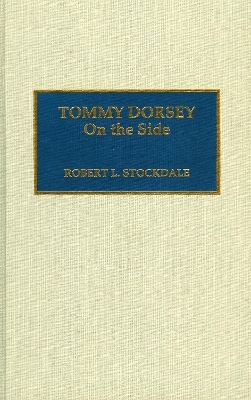 Tommy Dorsey - Robert L. Stockdale