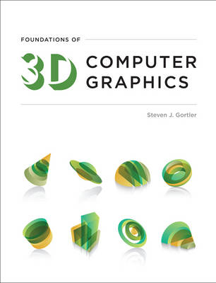 Foundations of 3D Computer Graphics -  Steven J. Gortler