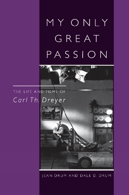 My Only Great Passion - Jean Drum, Dale D. Drum