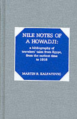 Nile Notes of a Howadji - Martin R. Kalfatovic