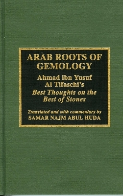 Arab Roots of Gemology - Samir Najm Abul Huda