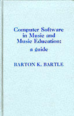 Computer Software in Music and Music Education - Barton K. Bartle