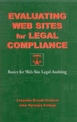 Evaluating Web Sites for Legal Compliance - Leopoldo Brandt Graterol, John Ng'ang'a Gathegi