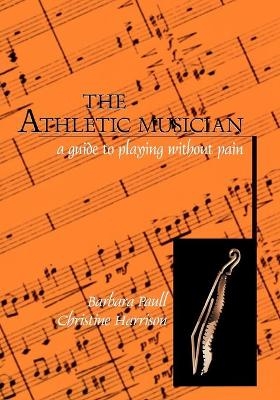 The Athletic Musician - Barbara Paull, Christine Harrison